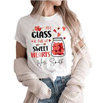 Personalized Teacher Gifts, My Class Full of Sweet Hearts Valentine's Day Teacher T-Shirt, One Size