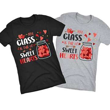 Personalized Teacher Gifts, My Class Full of Sweet Hearts Valentine's Day Teacher T-Shirt, One Size