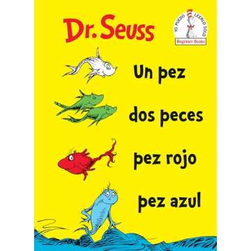 Un Pez Dos Peces Pez Rojo Pez Azul (One Fish Two Fish Red Fish Blue Fish Spanish Edition) (Beginner Books)