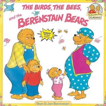 The Birds, the Bees, and the Berenstain Bears: A Heartwarming Adventure in Family and Nature