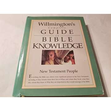 Willmington's Complete Guide to Bible Knowledge: New Testament People