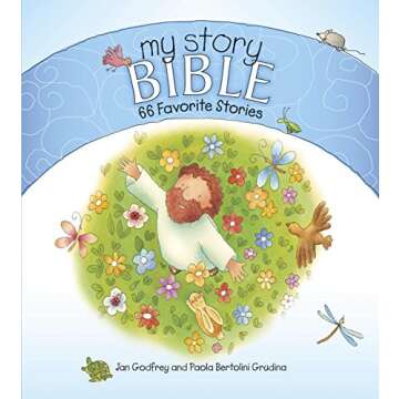 My Story Bible: 66 Favorite Stories for Kids' Faith Journey