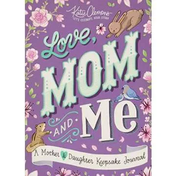 Love, Mom and Me: A Mother and Daughter Keepsake Journal - Paperback by Katie Clemons