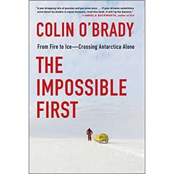 Colin O'Brady The Impossible First Hardcover Book