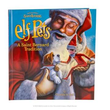 Elf Pets: A Saint Bernard Tradition- Includes Beautifully Illustrated Hardbound Storybook, Huggable Elf Pet St. Bernard Stuffed Animal with Barrel Charm and Official Adoption Certificate