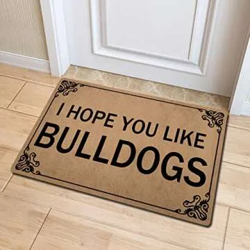 GXFC ZHAO Welcome Funny Door Mat I Hope You Like Bulldogs Personalized Doormat with Anti-Slip Rubber...