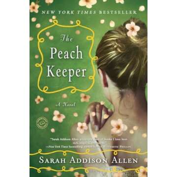 The Peach Keeper: A Novel (Random House Reader's Circle)