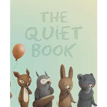 The Quiet Book: Emotionally Engaging Bedtime Story for Kids