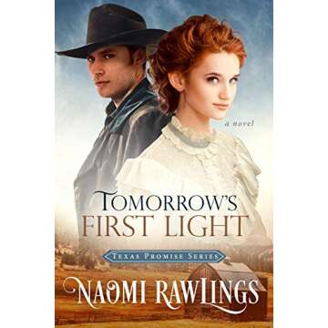 Tomorrow's First Light: A Heartwarming Christian Romance in Texas