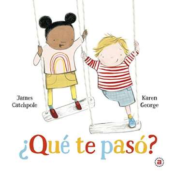 ¿Qué te pasó? - Spanish Edition: A Captivating Journey of Empathy and Discovery