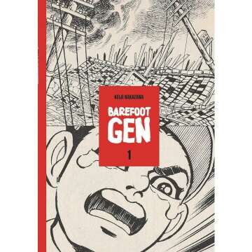 Barefoot Gen Vol. 1: A Unique Hiroshima Narrative