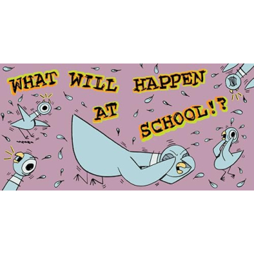 The Pigeon HAS to Go to School for Kids' Library