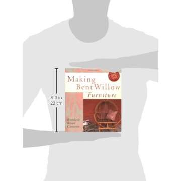 Making Bent Willow Furniture (The Rustic Home Series)