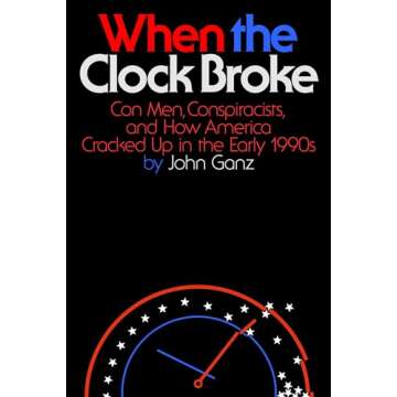 When the Clock Broke: A Deep Dive into 1990s Political America