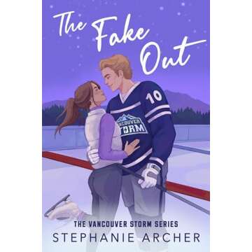 The Fake Out: a fake dating hockey romance (Vancouver Storm Book 2)
