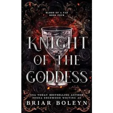 Knight of the Goddess: A Dark Fae Fantasy Romance (Blood of a Fae Book 4)