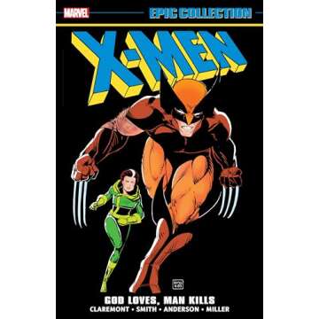 X-MEN EPIC COLLECTION: GOD LOVES, MAN KILLS