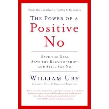 The Power of a Positive No: Save the Deal, Save the Relationship and Still Say No