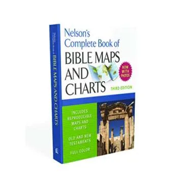 Nelson's Bible Maps and Charts – A Complete Reference Guide