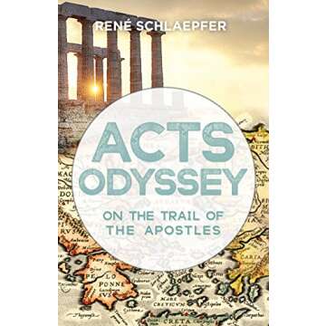 Acts Odyssey: On the Trail of the Apostles - An Immersive Journey through History
