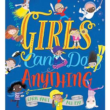 Girls Can Do Anything: An Empowering Book for Children