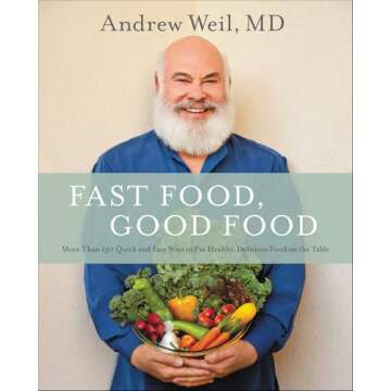 Fast Food, Good Food: More Than 150 Quick and Easy Ways to Put Healthy, Delicious Food on the Table