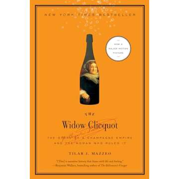 The Widow Clicquot: The Story of a Champagne Empire and the Woman Who Ruled It (P.S.)