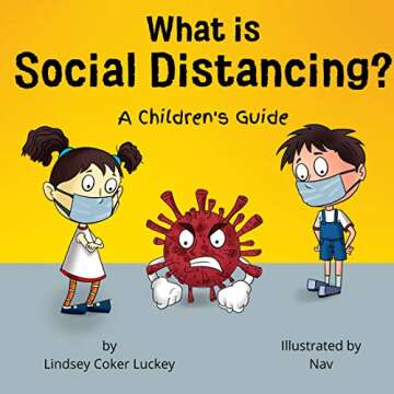 What is Social Distancing?: A Children's Guide & Activity Book