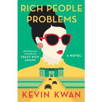 Rich People Problems (Crazy Rich Asians Trilogy)
