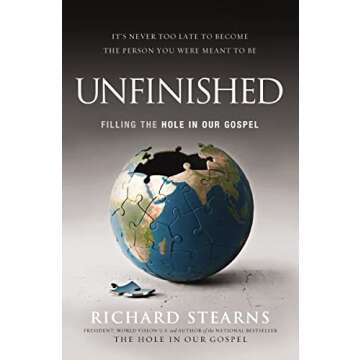 Unfinished: Filling the Hole in Our Gospel - A Deep Dive into Spiritual Fulfillment