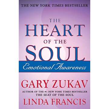 The Heart of the Soul: Emotional Awareness (A Spiritual Growth Self-Help Guide)