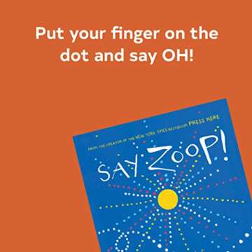 Say Zoop! (Toddler Learning Book, Preschool Learning Book, Interactive Children’s Books) (Press He...