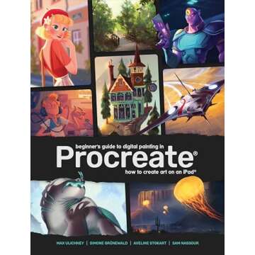 Beginner's Guide to Digital Painting in Procreate: How to Create Art on an iPad®