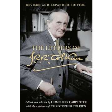 The Letters of J.R.R. Tolkien: Revised and Expanded Edition