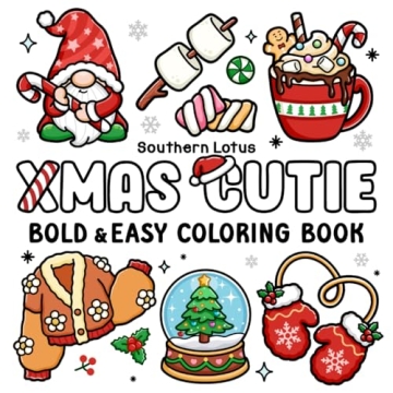 Xmas Cutie: Coloring Book for Adults and Teens With Adorable Christmas Objects and Holiday Stuff, Bo...