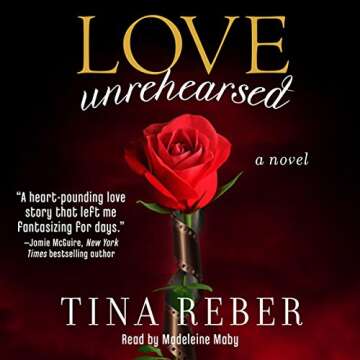Love Unrehearsed: The Love Series, Book 2 - A Captivating Journey of Romance