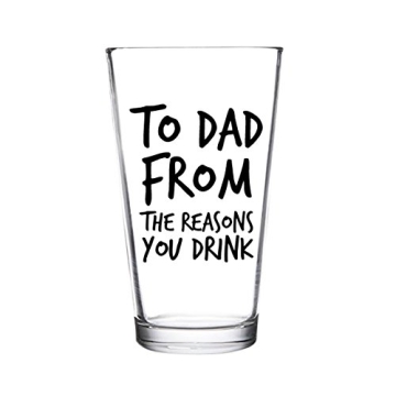 To Dad From the Reasons You Drink Funny Beer Glass