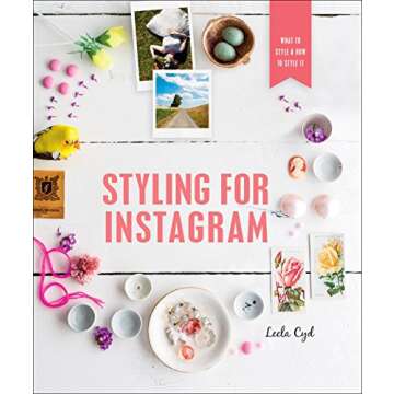 Styling for Instagram: What to Style and How to Style It - Expert Guide