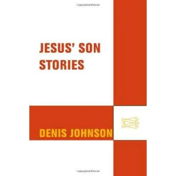 Jesus' Son by Denis Johnson - A Powerful Collection of Interconnected Short Stories