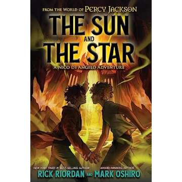 From the World of Percy Jackson: The Sun and the Star: A Nico di Angelo Adventure