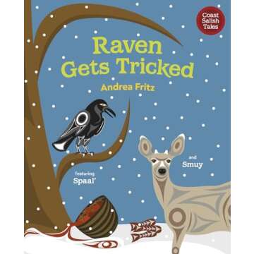 Raven Gets Tricked - Traditional Coast Salish Tales