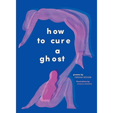 How to Cure a Ghost: Poems