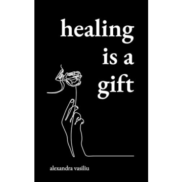 Healing Is a Gift: Growth-Inspiring Poems