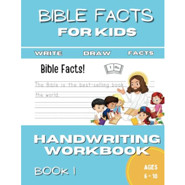 Bible Facts for Kids Handwriting Practice Workbook Ages 6-10: Print Workbook for Grades 1, 2, 3 & 4:...