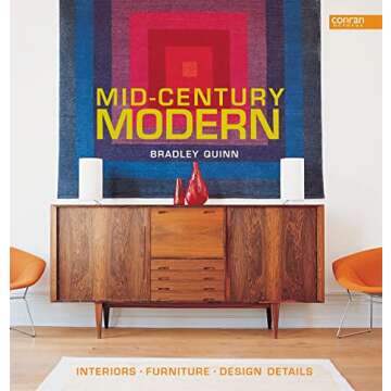 Mid-Century Modern: Interiors, Furniture, Design Details
