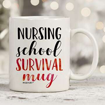 Nursing School Survival Mug - 11oz Cup for Registered RN Nurse Practitioner, Graduation, Hospital Assistant