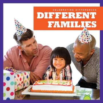 Different Families: Celebrate Diversity in Children's Books