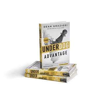 The Underdog Advantage - Rewrite Your Future By Turning Your Disadvantages Into Your Superpowers