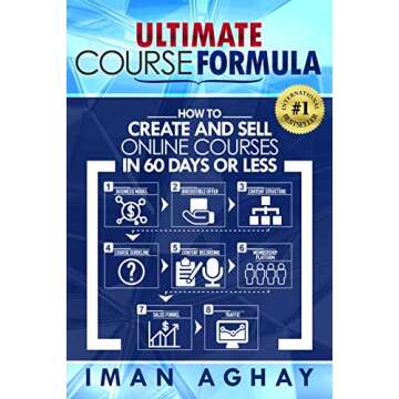 Ultimate Course Formula: How to Create and Sell Online Courses in 60 Days or Less