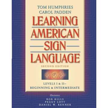 Learning American Sign Language: Beginning and Intermediate, Levels 1-2